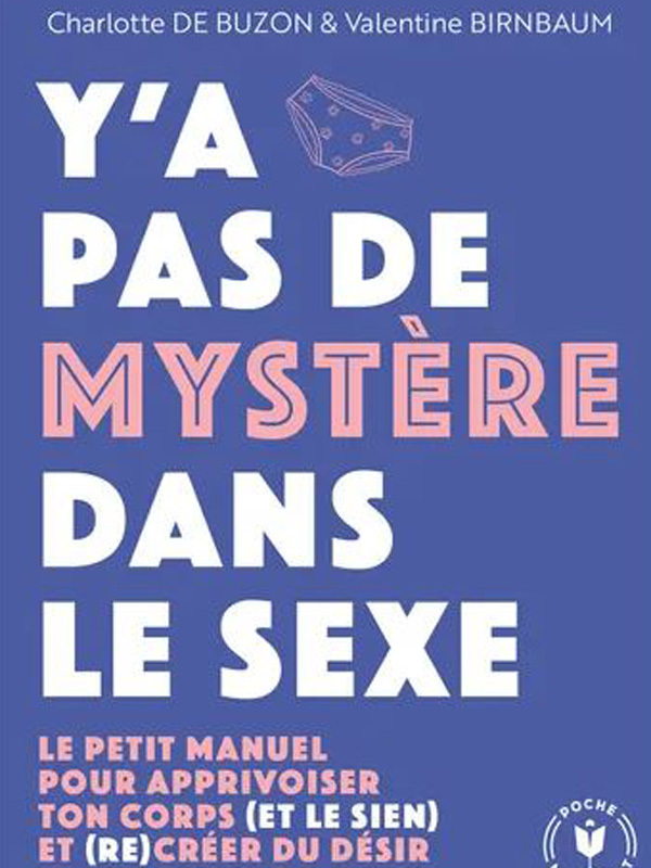 Y'a pas de mystère dans le sexe Cul'turel Livre de sexologie Oh! Darling