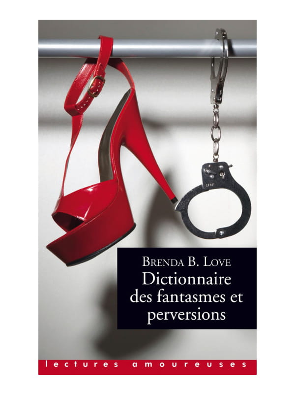 Dictionnaire des fantasmes et perversions Cul'turel Livre de sexologie Oh! Darling