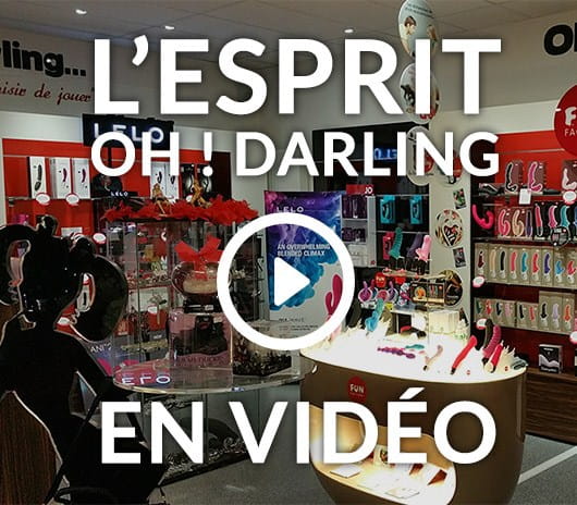 L'esprit Oh! Darling Les boutiques coquines en vidéo