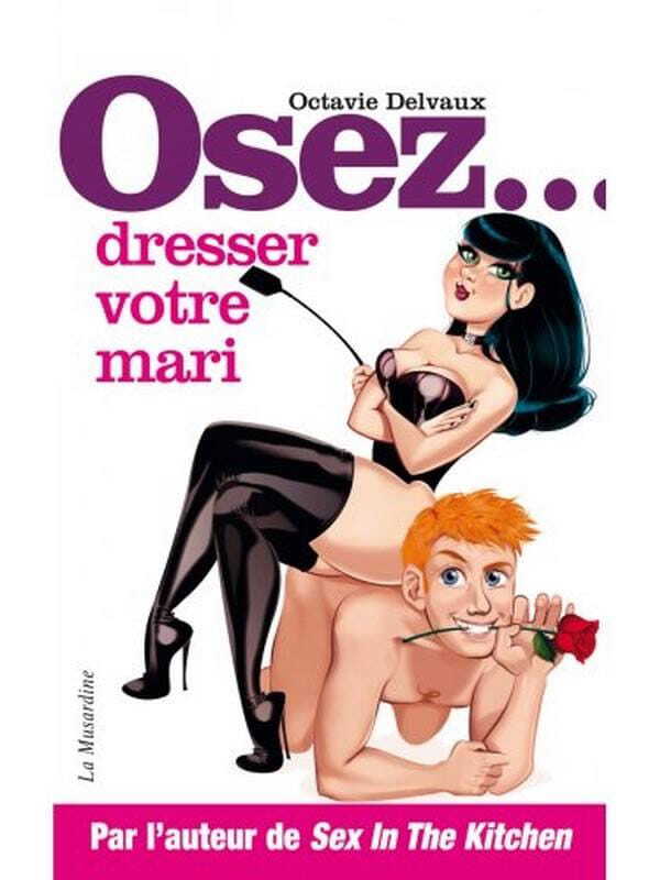 Osez dresser votre mari Cul'turel Collection Osez Oh! Darling