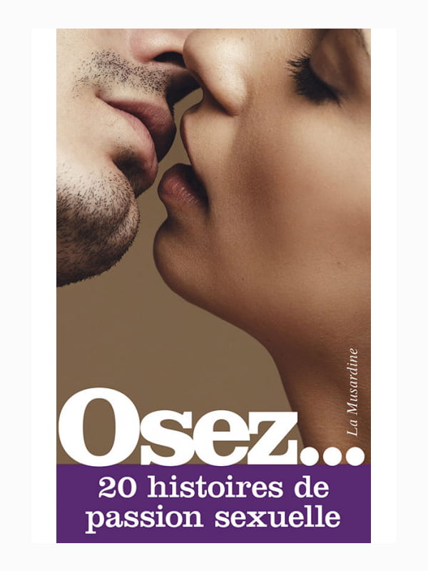 Osez 20 histoires de passion sexuelle Cul'turel Collection Osez Oh! Darling