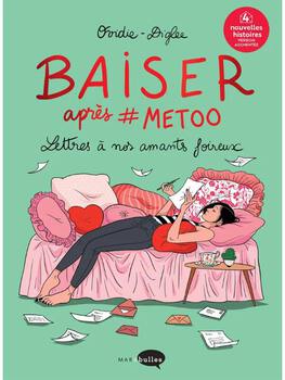 Baiser apres #metoo Cul'turel Livre de sexologie Oh! Darling