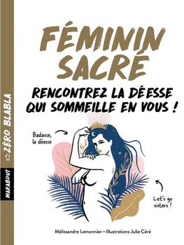 Féminin Sacré Rencontrez la déesse qui someille en vous ! Cul'turel Livre de sexologie Oh! Darling