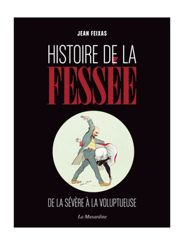 Histoire de la fessée Cul'turel Livre de sexologie Oh! Darling