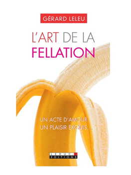 L'art de la Fellation / du Cunnilingus Cul'turel Livre de sexologie Oh! Darling