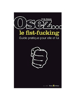Osez le fist-fucking Cul'turel Collection Osez Oh! Darling