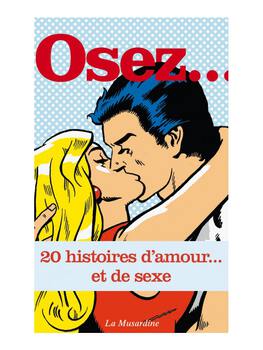 Osez 20 histoires d'amour et de sexe Cul'turel Collection Osez Oh! Darling
