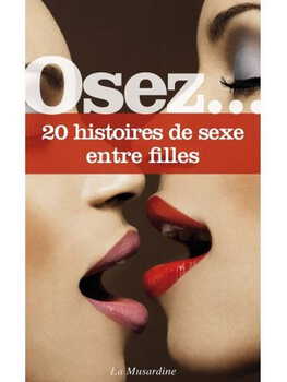 Osez 20 histoires de sexe entre filles Cul'turel Collection Osez Oh! Darling