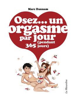 Osez un orgasme par jour Cul'turel Collection Osez Oh! Darling