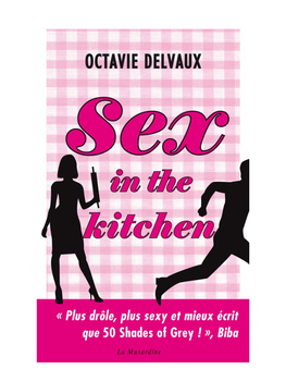 Sex in the kitchen Cul'turel Roman érotique Oh! Darling