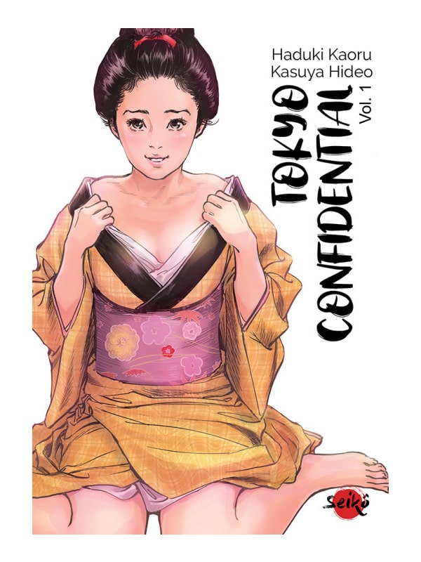 Tokyo Confidential Volume 1 Cul'turel BD érotique Oh! Darling